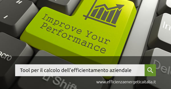 Come calcolare l’efficientamento energetico aziendale